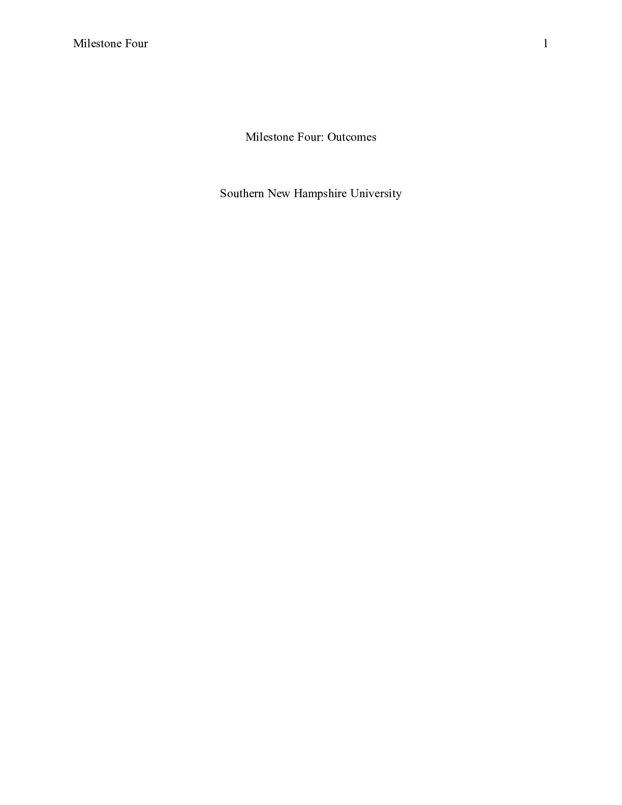 Preview image for Milestone Four Outcomes    Milestone Four: Outcomes  Southern New Hampshire University